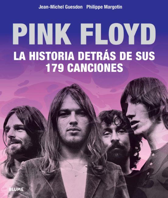 Pink Floyd. La Historia Detrás De Sus 179 Canciones