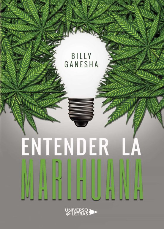 Entender La Marihuana