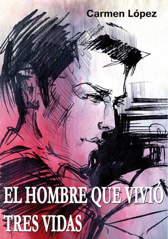 El Hombre Que Vivió Tres Vidas