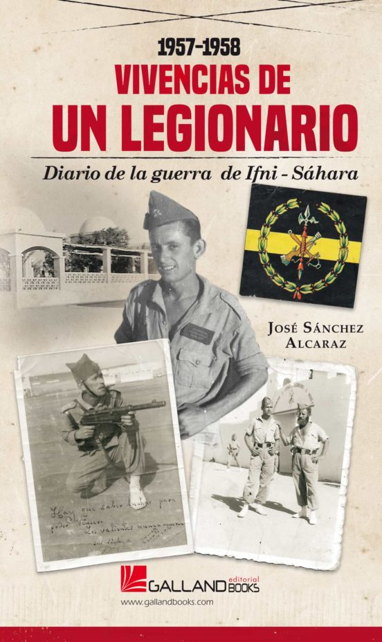 Vivencias De Un Legionario: Diario De La Guerra Ifnisahara 1957-1958