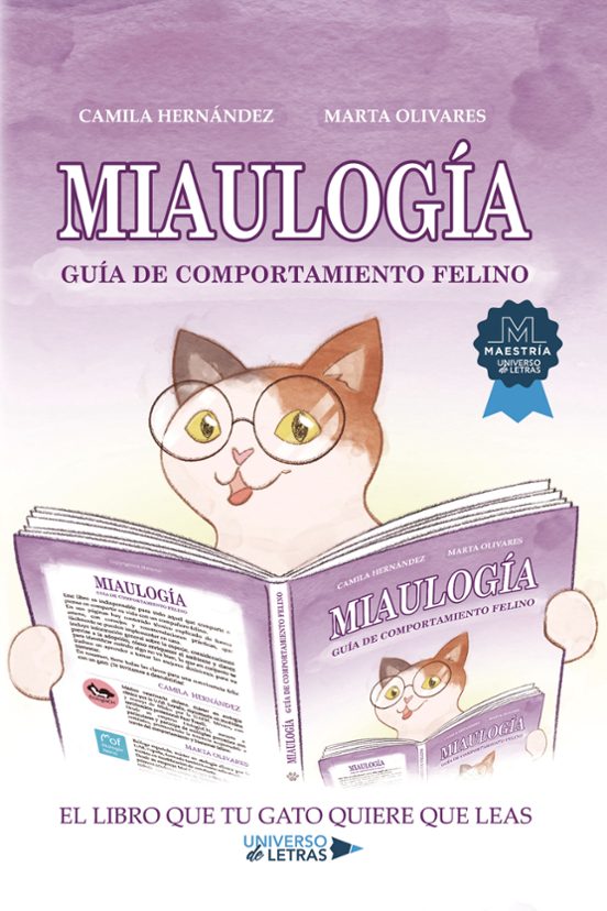 Miaulogía: Guía De Comportamiento Felino