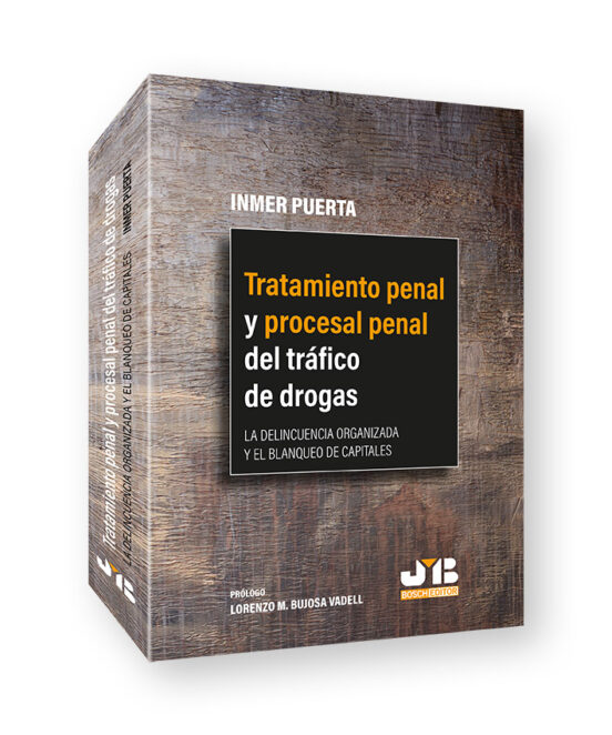 Tratamiento Penal Y Procesal Penal Del Tráfico De Drogas.la Delincuenc
