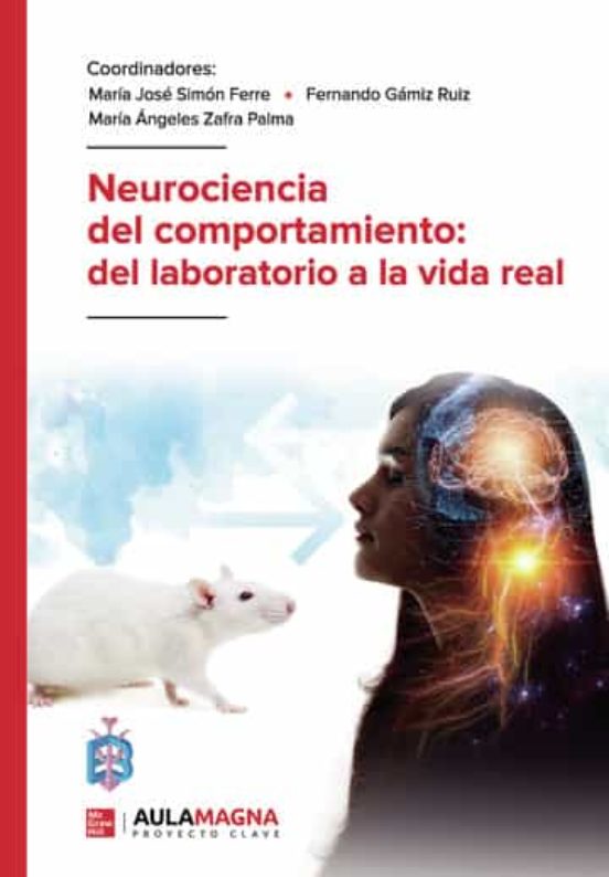 Neurociencia Del Comportamiento: Del Laboratorio A La Vida Real