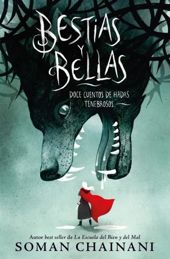 Bestias Y Bellas: Doce Cuentos De Hadas Tenebrosos