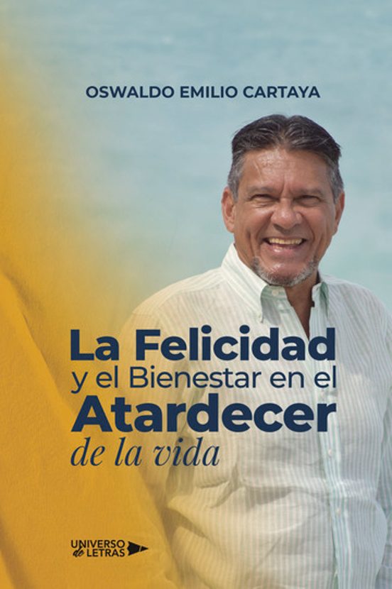 La Felicidad Y El Bienestar En El Atardecer De La Vida