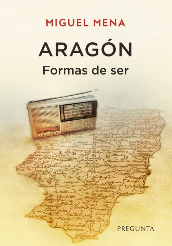 Aragón. Formas De Ser
