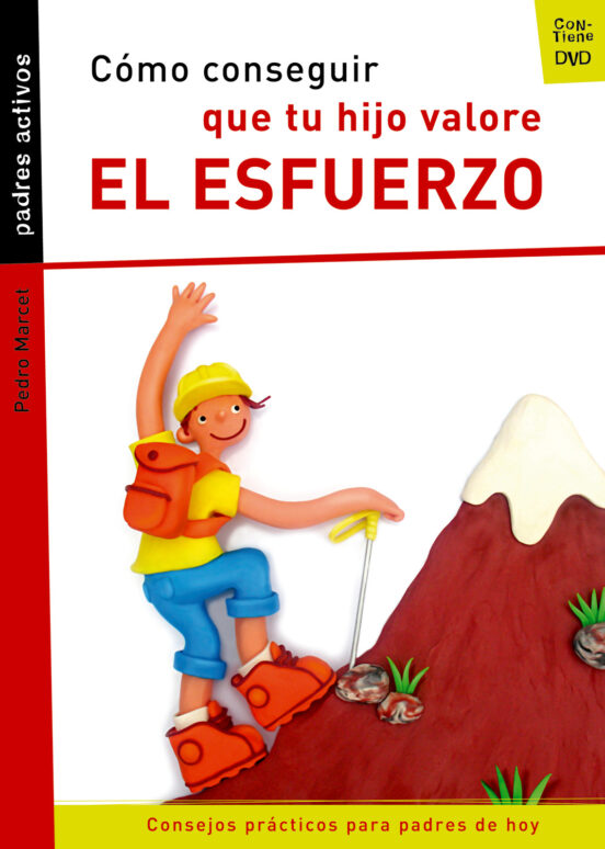 Como Conseguir Que Tu Hijo Valore El Esfuerzo