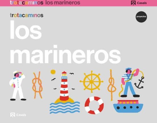 Los Marineros 4 Años Trotacaminos Educacion Infantil Carpeta Castellan