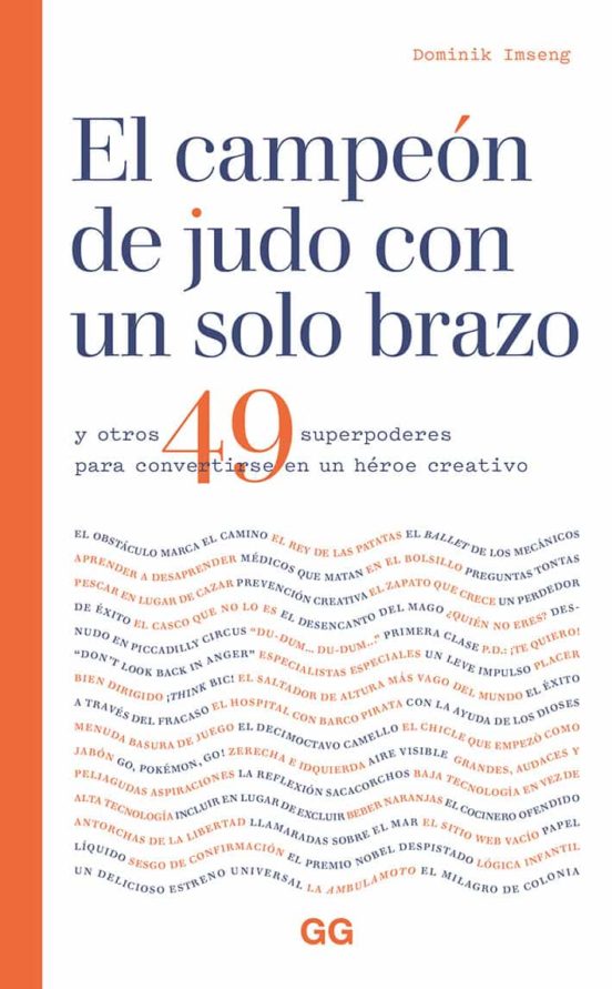 El Campeón De Judo Con Un Solo Brazo: Y Otros 49 Superpoderes Par A Co