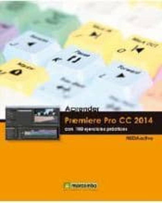 Aprender Premiere Pro Cc 2014 Con 100 Ejercicios Practicos