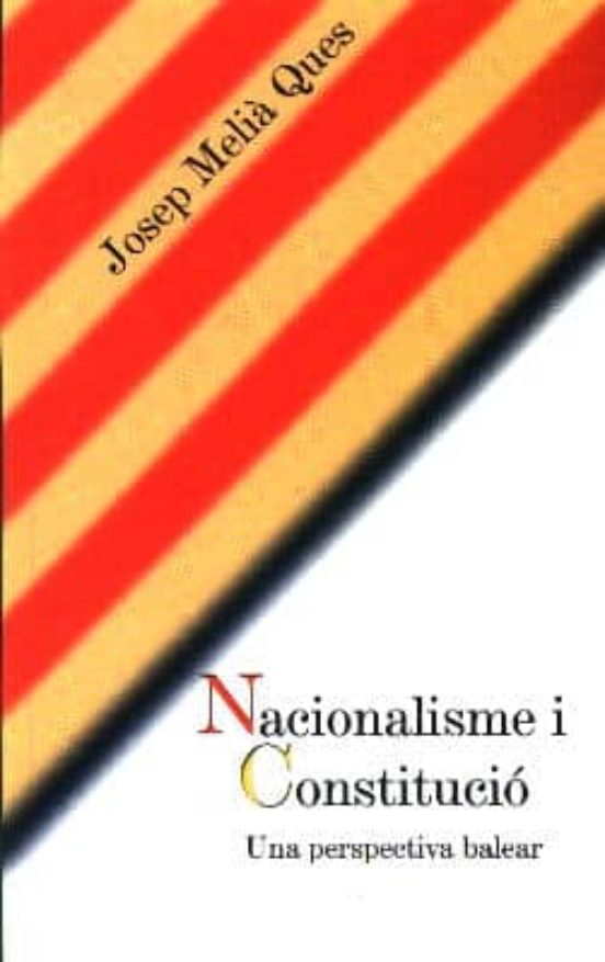 Nacionalisme I Constitucio: Una Perspectiva Balear