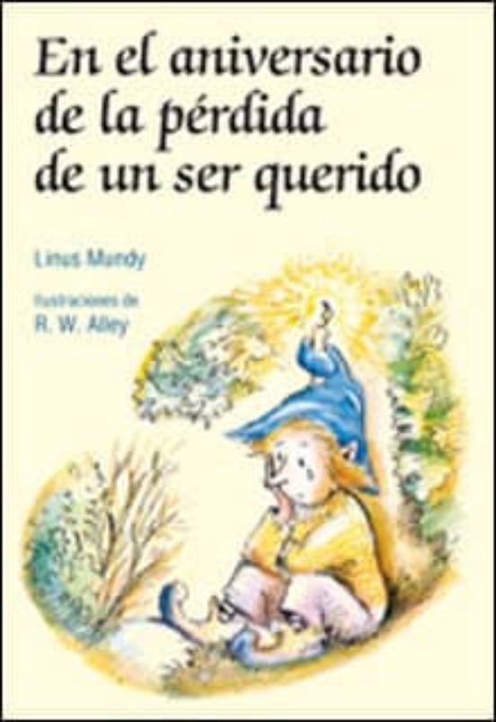 En El Aniversario De La Pérdida De Un Ser Querido