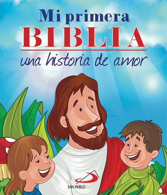 Mi Primera Biblia. Una Historia De Amor