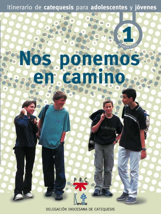 Nos Ponemos En Camino: Primera Etapa