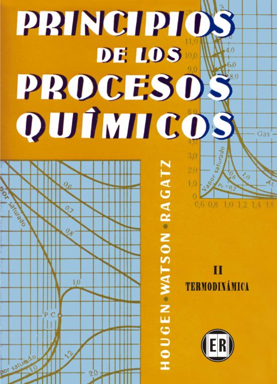 Principios De Los Procesos Quimicos : Termodinamica