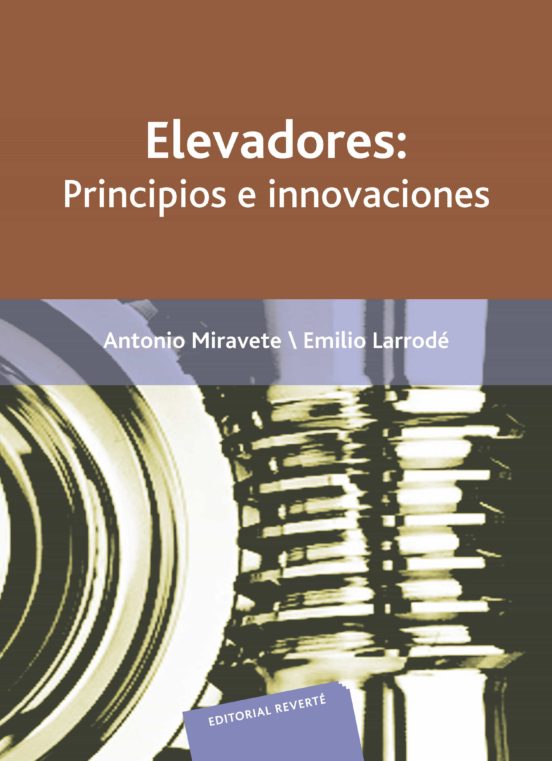 Elevadores: Principios E Innovaciones