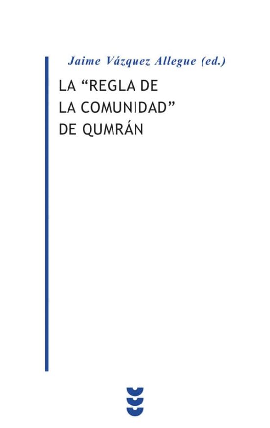 La Regla De La Comunidad De Qumran