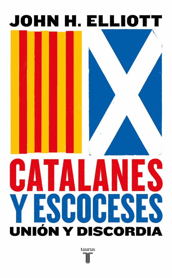 Catalanes Y Escoceses: Union Y Discordia