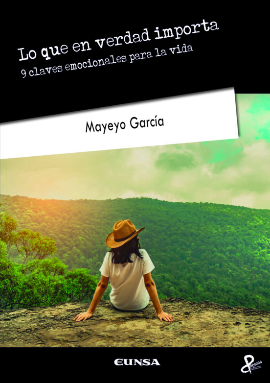 Lo Que En Verdad Importa. 9 Claves Emocionales Para La Vida
