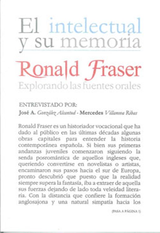 Ronald Fraser. Explorando Las Fuentes Orales