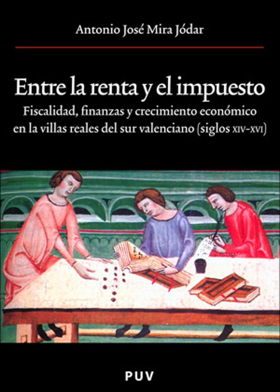 Entre La Renta Y El Impuesto: Fiscalidad Finanzas Y Crecimiento Econom
