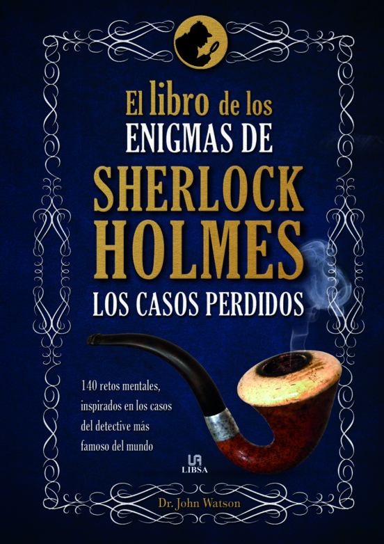 El Libro De Los Enigmas De Sherlock Holmes: Los Casos Perdidos