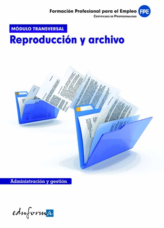 Modulo Formativo Transversal: Reproduccion Y Archivo. Certificado S De