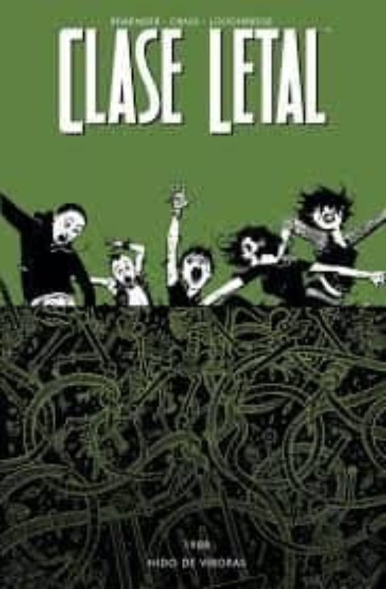 Clase Letal 3: Nido de Viboras