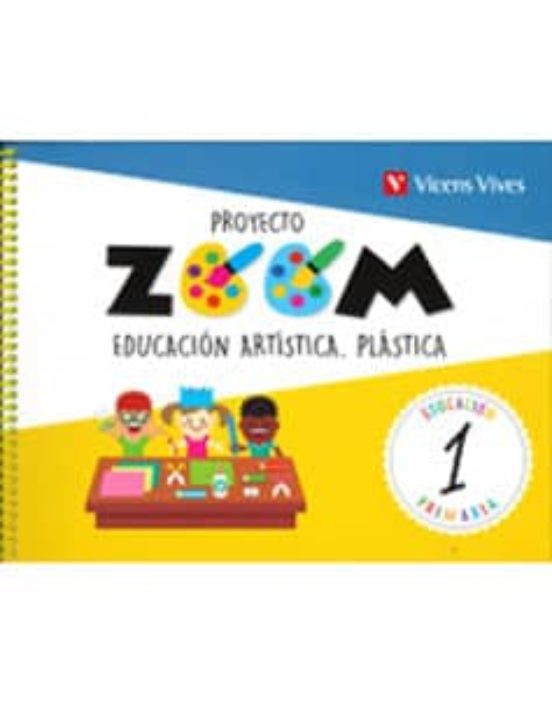 Plastica Educacion Artistica 1º Educacion Primaria Proyecto Zoom Cast