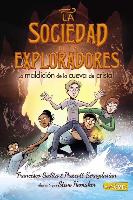 La Maldicion De La Cueva De Cristal La Sociedad De Los Exploradores 2