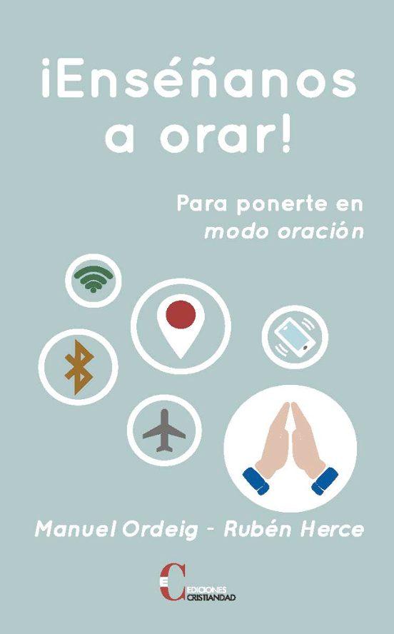 ¡enseñanos A Orar! Para Ponerte En Modo Oración