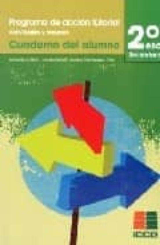 Programa De Accion Tutorial 2º Eso: Cuaderno Del Alumno: Activida Des