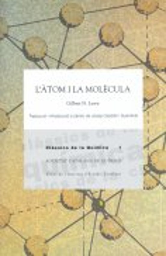L Àtom I La Molecula / Gilbert N. Lewis ; Traducció I Introducció A Cà