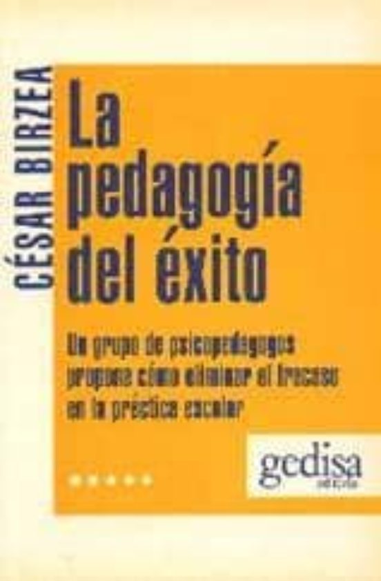 La Pedagogia Del Exito: La Superacion Del Fracaso Escolar