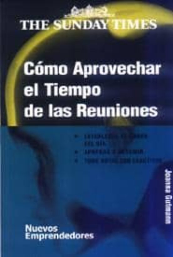 Cómo Aprovechar El Tiempo De Las Reuniones
