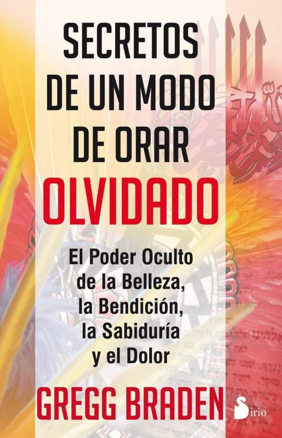 Secretos De Un Modo De Orar Olvidado