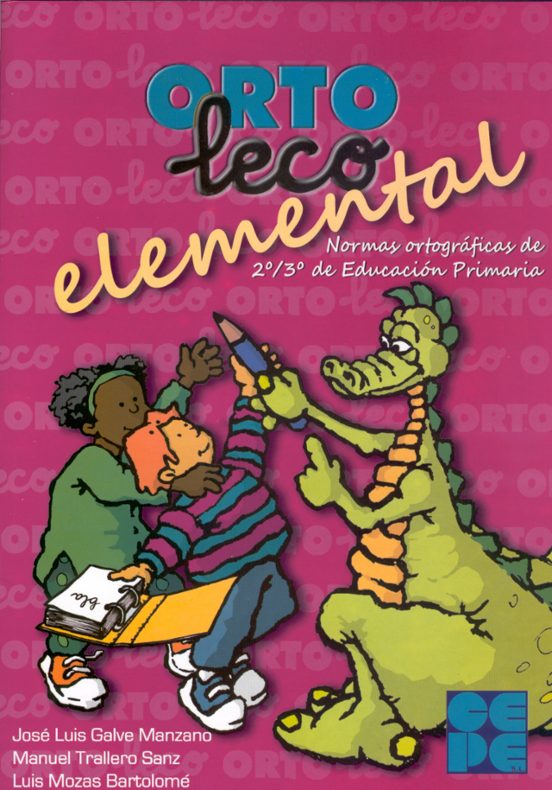 Orto-leco Elemental: Normas Ortograficas De 2º/3º De Educacion Pr Imar