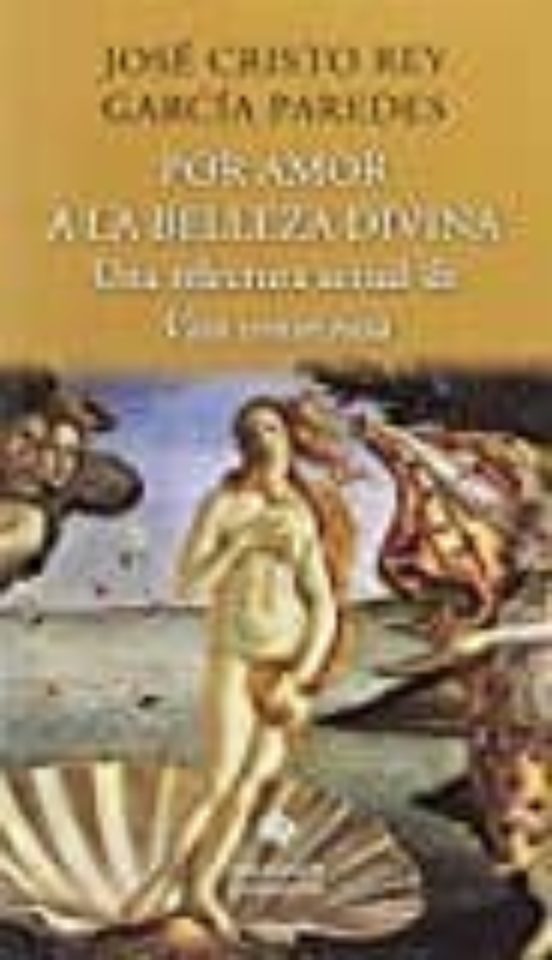 Por Amor A La Belleza Divina