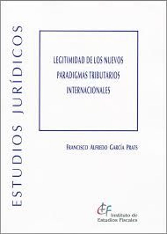 Legitimidad De Los Nuevos Paradigmas Tributarios Internacionales