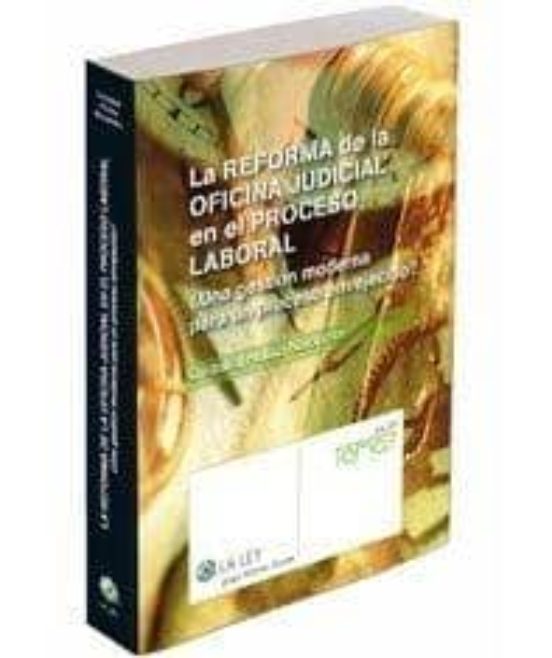 La Reforma De La Oficina Judicial En El Proceso Laboral
