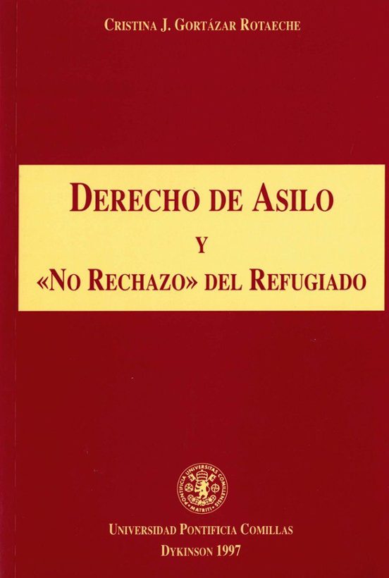Derecho de Asilo y no Rechazo del Refugiado
