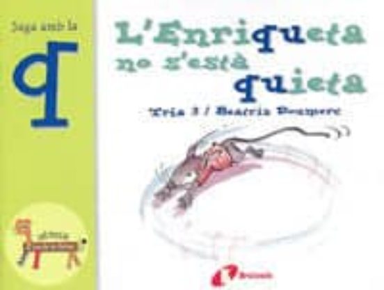 L Enriqueta No S Esta Quieta