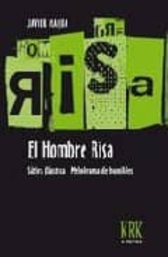 El Hombre Risa: Satira Faustica. Melodrama De Humildes