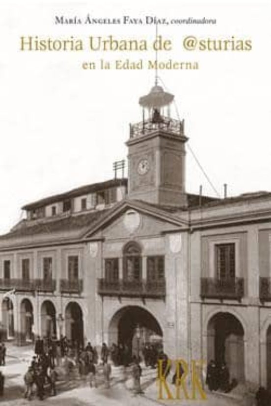 Historia De Asturias En La Edad Moderna