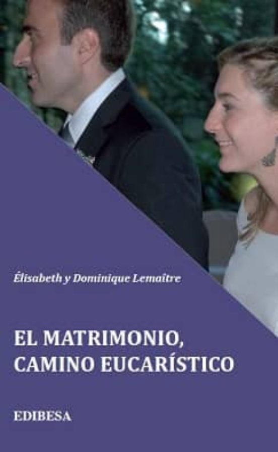 El Matrimonio: Camino Eucaristico