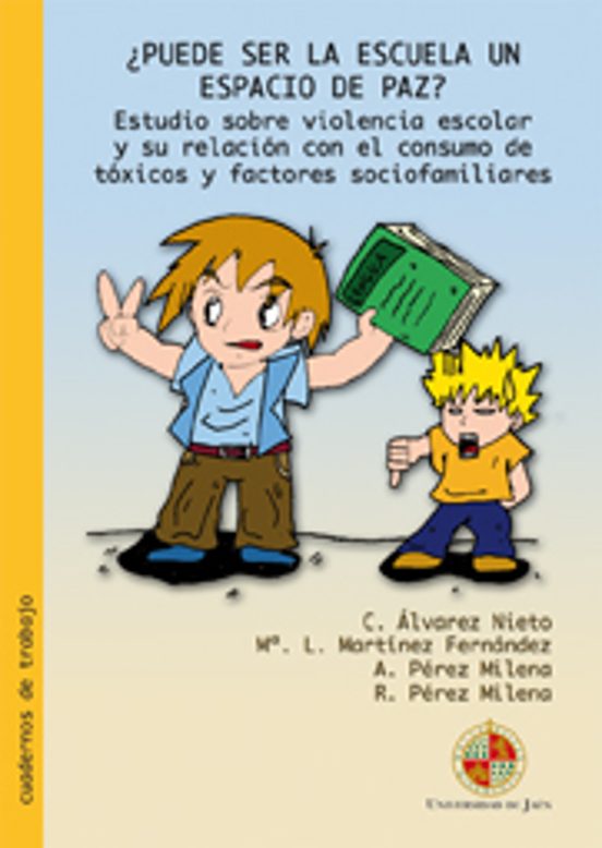 ¿Puede Ser la Escuela un Espacio de Paz? Estudio sobre Violencia Escol