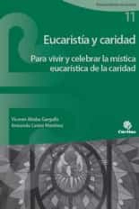 Eucaristia y Caridad para Vivir y Celebrar la Mistica Eucaristica de L