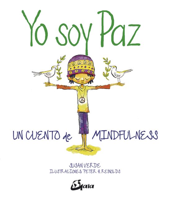 Yo Soy Paz: Un Cuento De Mindfulness