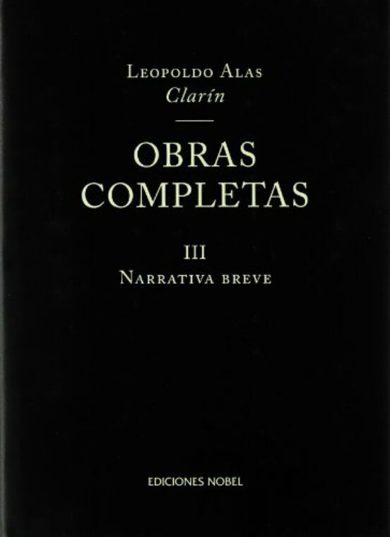 Obras Completas III: Narrativa Breve