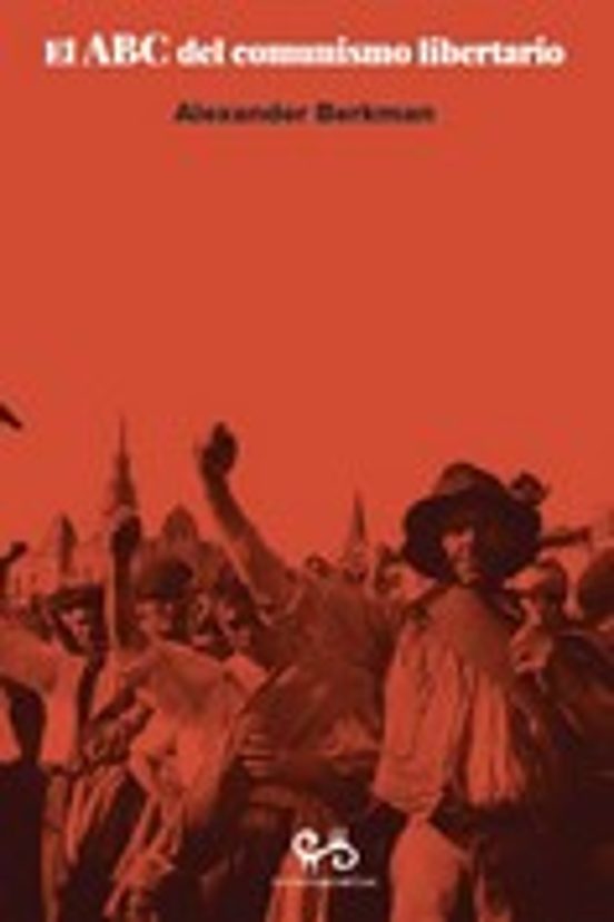 El Abc Del Comunismo Libertario